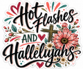 Hot Flashes and Hallelujahs 3 Inch Sticker